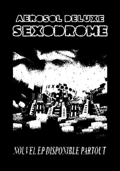 Fichier:Affiche sexodrome.jpg
